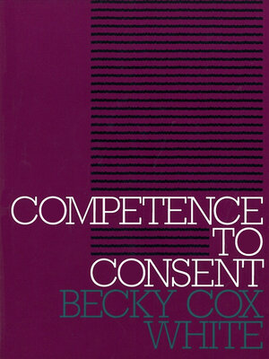 cover image of Competence to Consent